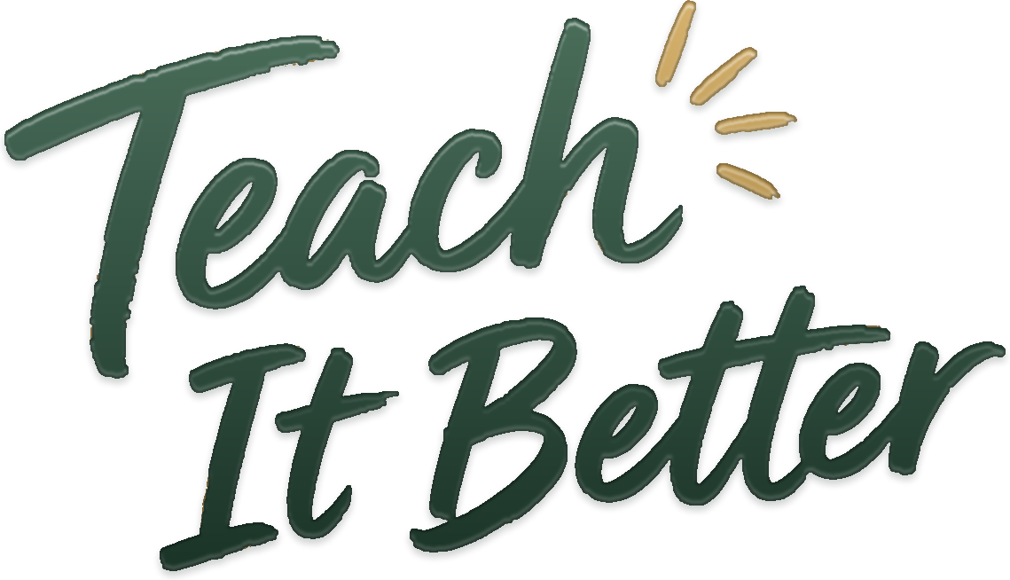 Teach It Better